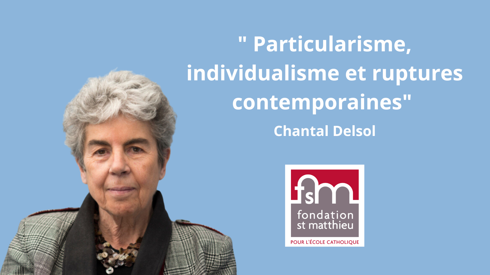 Chantal Delsol - Conférence